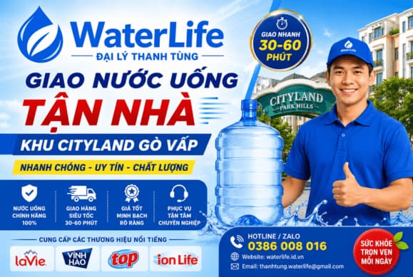 Giao Nước Uống Tận Nhà Khu Cityland Gò Vấp Nhanh Chóng, Uy Tín